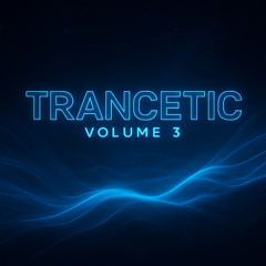 Trancetic Mixtape Volume 3