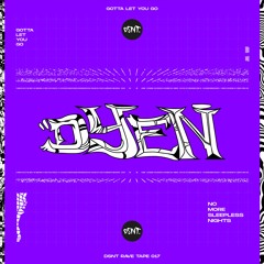 DSNT Rave Tape 017 - DYEN - Gotta Let You Go