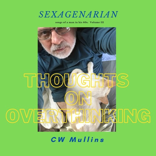 Thoughts On Overthinking