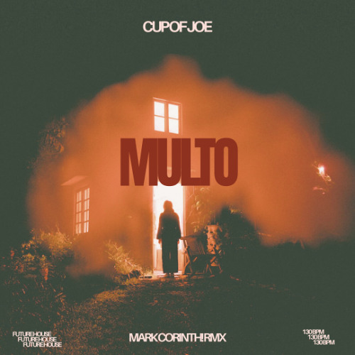 MULTO (MARK CORINTH! RMX)