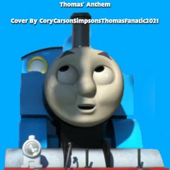 Thomas' Anthem (Cover by CFanatic2021)