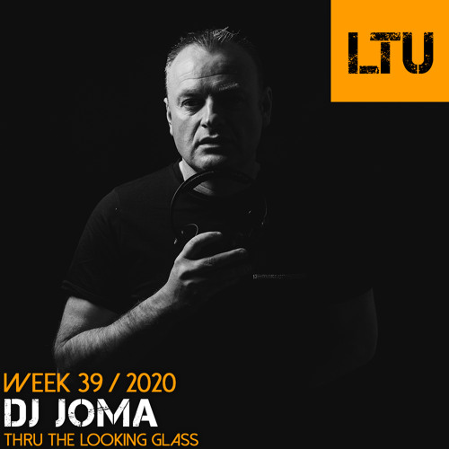 WEEK-39 | 2020 LTU-Podcast - DJ Joma