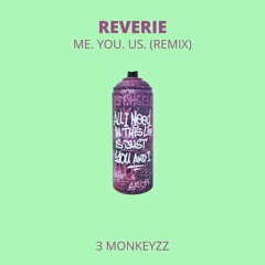 Me. You. Us. (3 Monkeyzz Remix)