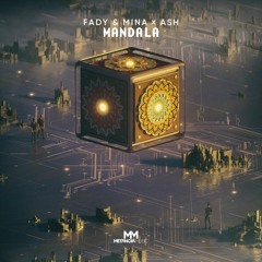 Fady x Mina x Ash - Mandala