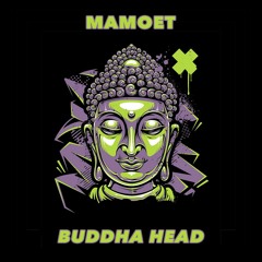 MAMOET - BUDDHA HEAD