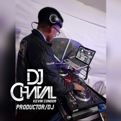 LA MEZCLA EN CASA - CHAVAL DJ