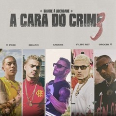 A Cara Do Crime 3 (Anderz Remix)