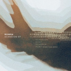 Rowka - Scansion [UM003EP | Premiere]