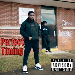 Perfect Timing (feat. SouthMad3)
