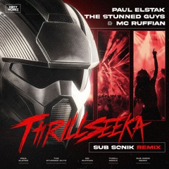 Paul Elstak & The Stunned Guys & MC Ruffian - Thrillseeka (Sub Sonik Remix)