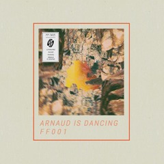 PREMIERE : Arnaud Is Dancing - Singing Birbies [FF001]
