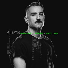 SYNTH Podcast Series 015 /// HiVO