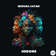 𝐏𝐑𝐄𝐌𝐈𝐄𝐑𝐄: Mikhail Catan - Hedone [Camel VIP Records]