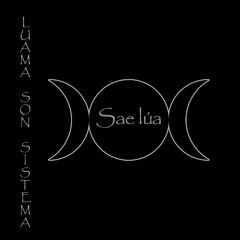 Luama Son Sistema - Sae lúa