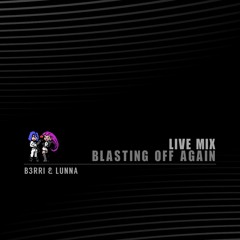 BLASTING OFF AGAIN - B3RRI b2b LUNNA [LIVE MIX at Alien Abduction Festival]