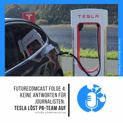 Keine Antworten für Journalisten: Tesla löst PR-Team auf | FutureComCast #4