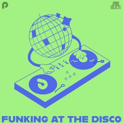Funking At The Disco