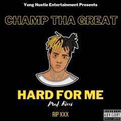 Hard For Me [XXXTentacion Tribute]