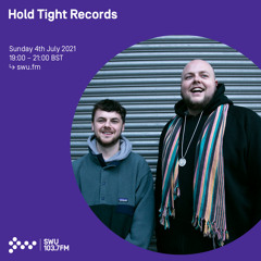 Hold Tight Records 04TH JUL 2021