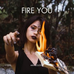 Fire You
