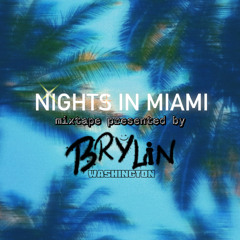 Nights In Miami ™️