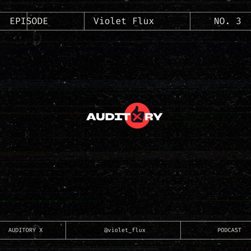 EPISODE 3: VIOLET FLUX