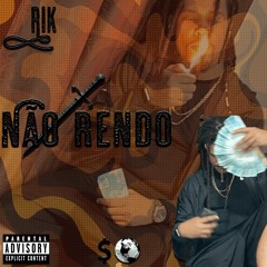 Rik - Não rendo