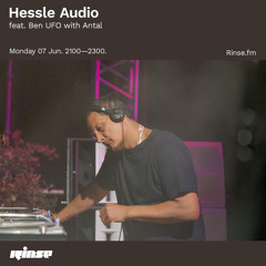 Hessle Audio feat. Ben UFO with Antal - 07 June 2021