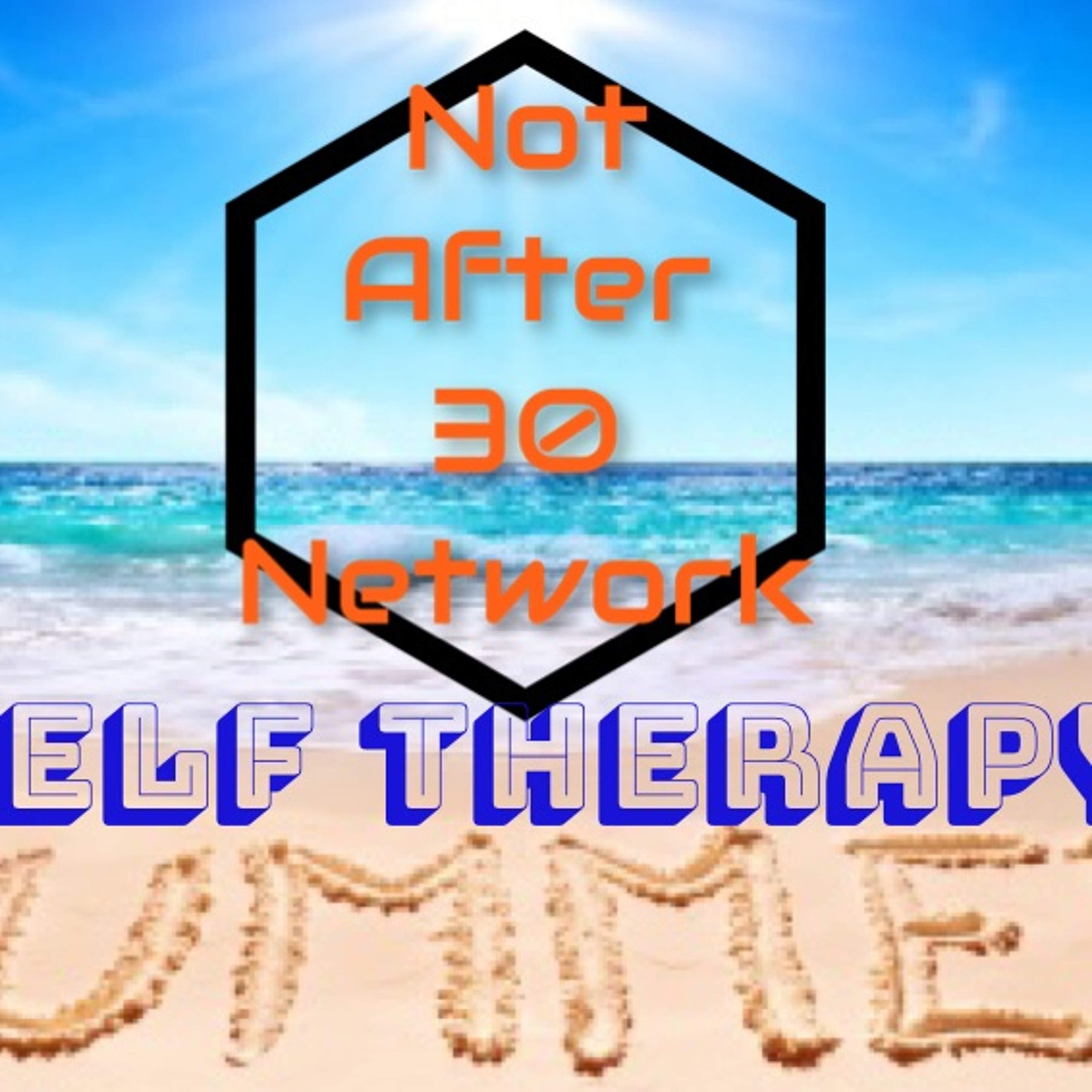 Not After 30 Podcast
