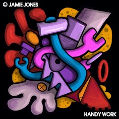 Jamie Jones - Handy Work