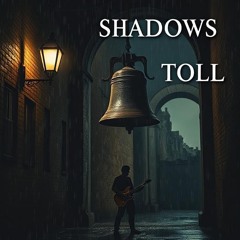 Shadows Toll | Remake