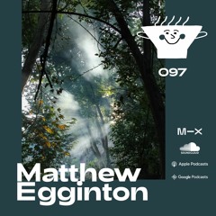 Fresh Soup 097: Matthew Egginton