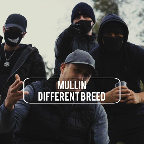 Mullin - Different Breed (UK RAP)