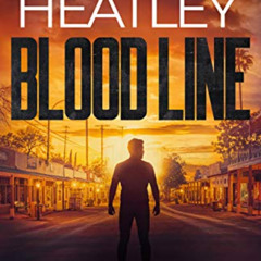 Access KINDLE 🗂️ Blood Line (A Tom Rollins Thriller Book 1) by  Paul Heatley KINDLE