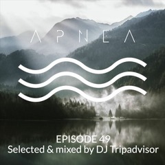 Episode 49 - Selected & mixed by Dj TripAdvisor