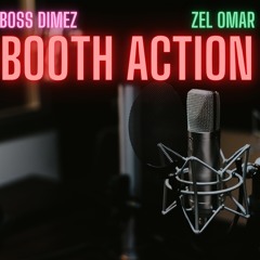 Booth Action (feat. Zel Omar)
