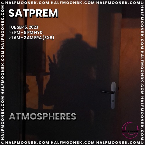 9.5.23 - Atmospheres Show #6 W/ SATPREM