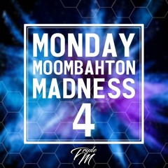Monday Moombahton Madness mixtape #4