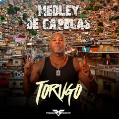 Medley de Capelas - MC Torugo