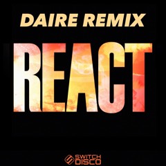 Switch Disco - Body React (DAIRE Remix)