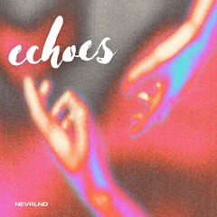 Echoes feat. 2Ri