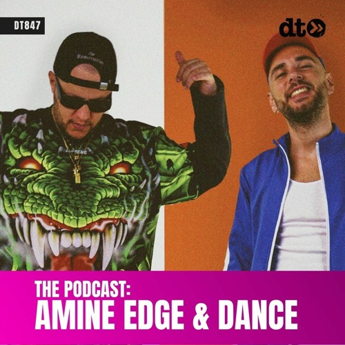 DT847 - Amine Edge & DANCE