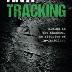 [VIEW] EPUB 🖍️ Anti-Tracking: Hiding in the Shadows, An Illusion of Invisibility by