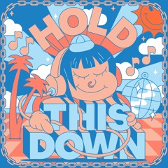 Hold This Down (Maruwa Remix)