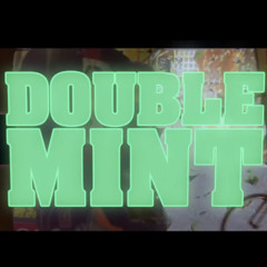 Doublemint OG (Official Master) (prod !6)