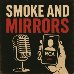Smoke and Mirrors