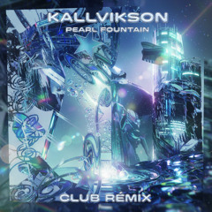 Pearl Fountain - Club Remix