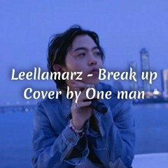 (커버) 릴러말즈(Leellamarz),TOIL - Break up Cover by One man