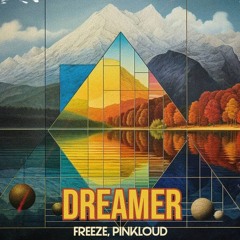 Dreamer [Extended Mix] - FREEZE, Pinkloud