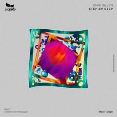 Emir Guven - Step by Step (Christian Monique Remix) [Incepto Music]